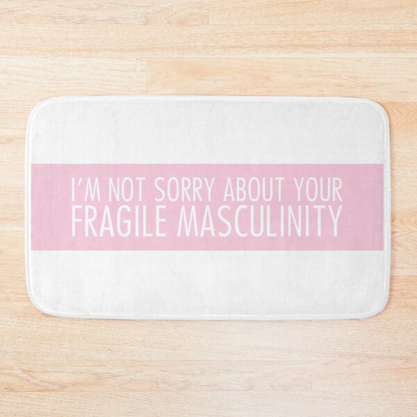 Item preview, i'm not sorry about your fragile masculinity designed and sold by QuoteSpirations.