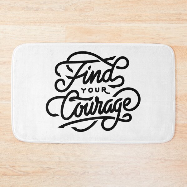 Item preview, Find your courage  designed and sold by Kerry Pritchard.
