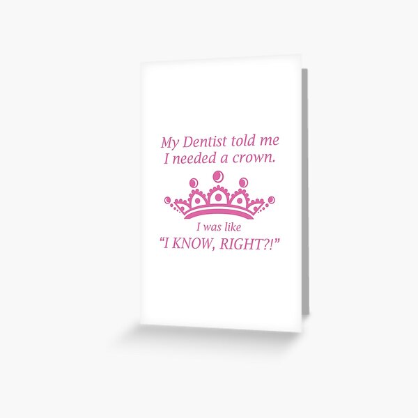 Dentist Crown Greeting Cards Redbubble