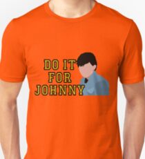Do it for Johnny Unisex T-Shirt