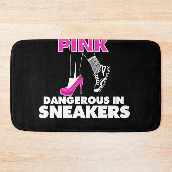 Item preview, Funny Pretty In Pink Dangerous In Sneakers | High Heels	Sporty Active Women designed and sold by Cedinho.