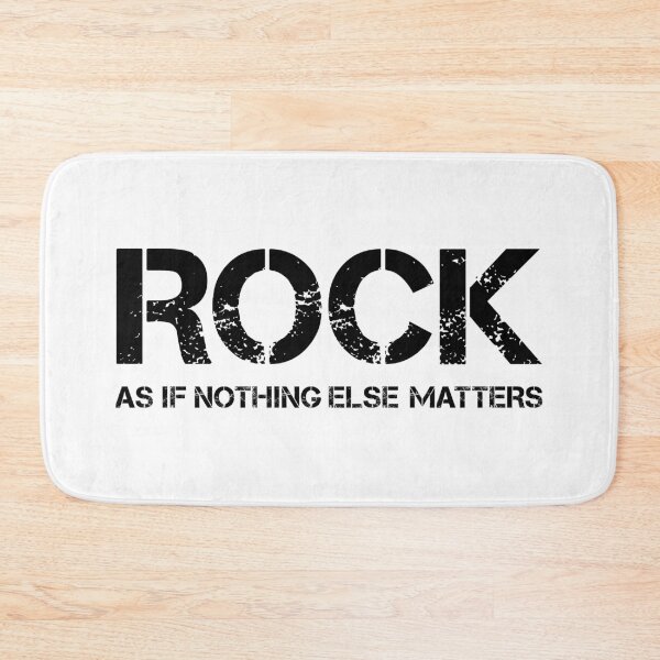 Item preview, Rock as if nothing else matters (black text) designed and sold by ilexdesigns.