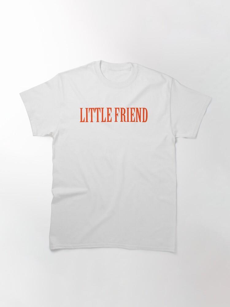 Thumbnail 2 of 7, Classic T-Shirt, Little Friend designed and sold by posty.