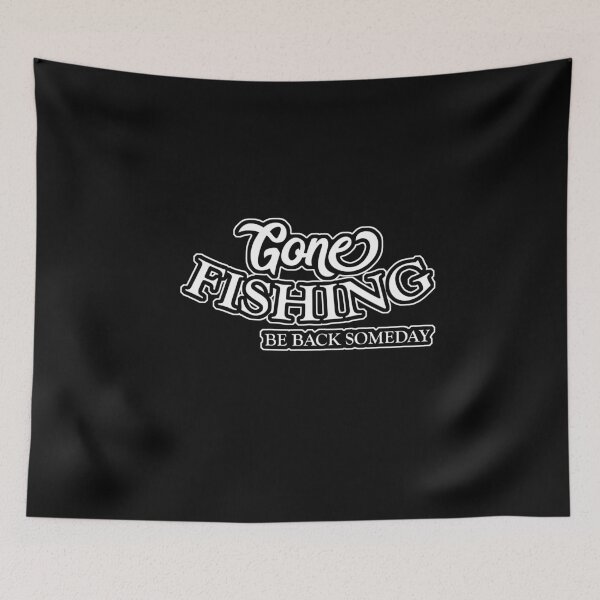 Item preview, Gone Fly Fishing Be Back Someday | Trout Flies Rod Trout Fly Fisher and Angler designed and sold by Cedinho.