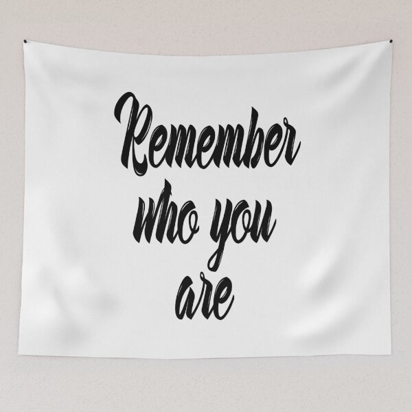 Item preview, Remember Who You Are Inspirational Quote designed and sold by ProjectX23.