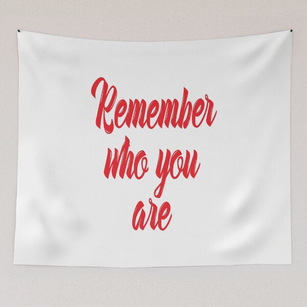 Item preview, Remember Who You Are Inspirational Quote designed and sold by ProjectX23.