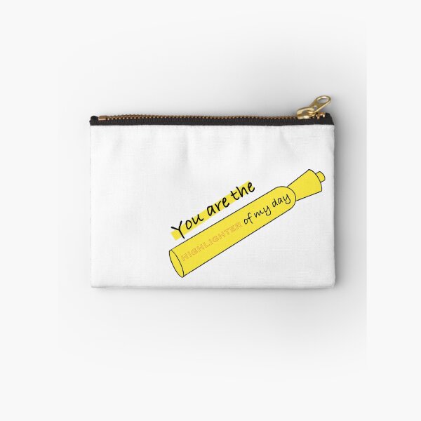 Item preview, You are the highlighter of my day. designed and sold by Blenderbeetle.