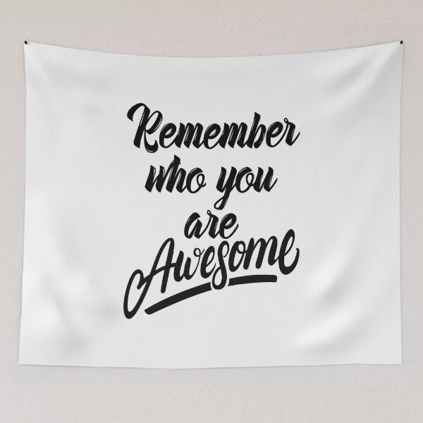 Item preview, Remember Who You Are Awesome Inspirational Quote designed and sold by ProjectX23.