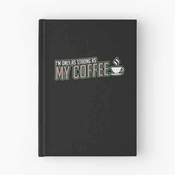 Aperçu de l'œuvre Seulement aussi fort que mon idée cadeau café créée et vendue par SimonGs.