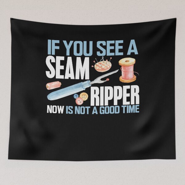 Item preview, Sewing Gift If you See Seam Ripper Sewing Quilting  designed and sold by Piperblue28.