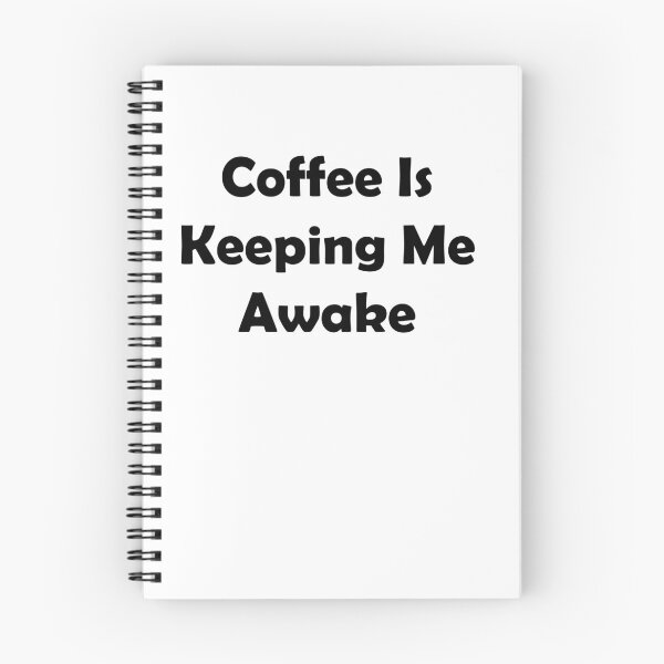 Item preview, Coffee Is Keeping Me Awake designed and sold by 3Talents.