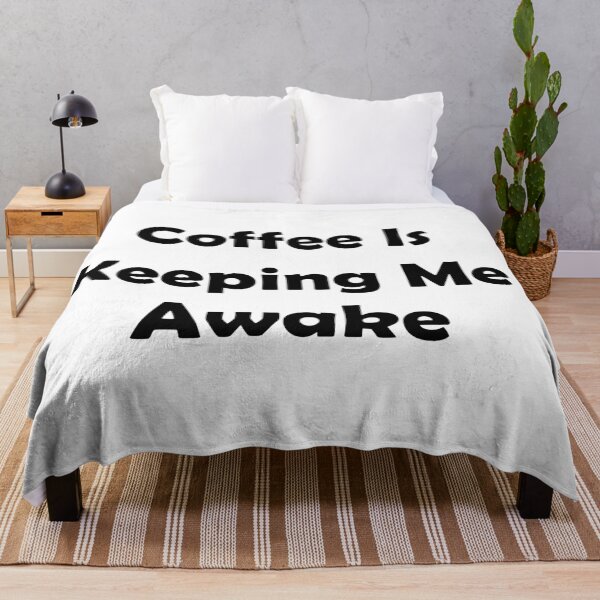 Item preview, Coffee Is Keeping Me Awake designed and sold by 3Talents.