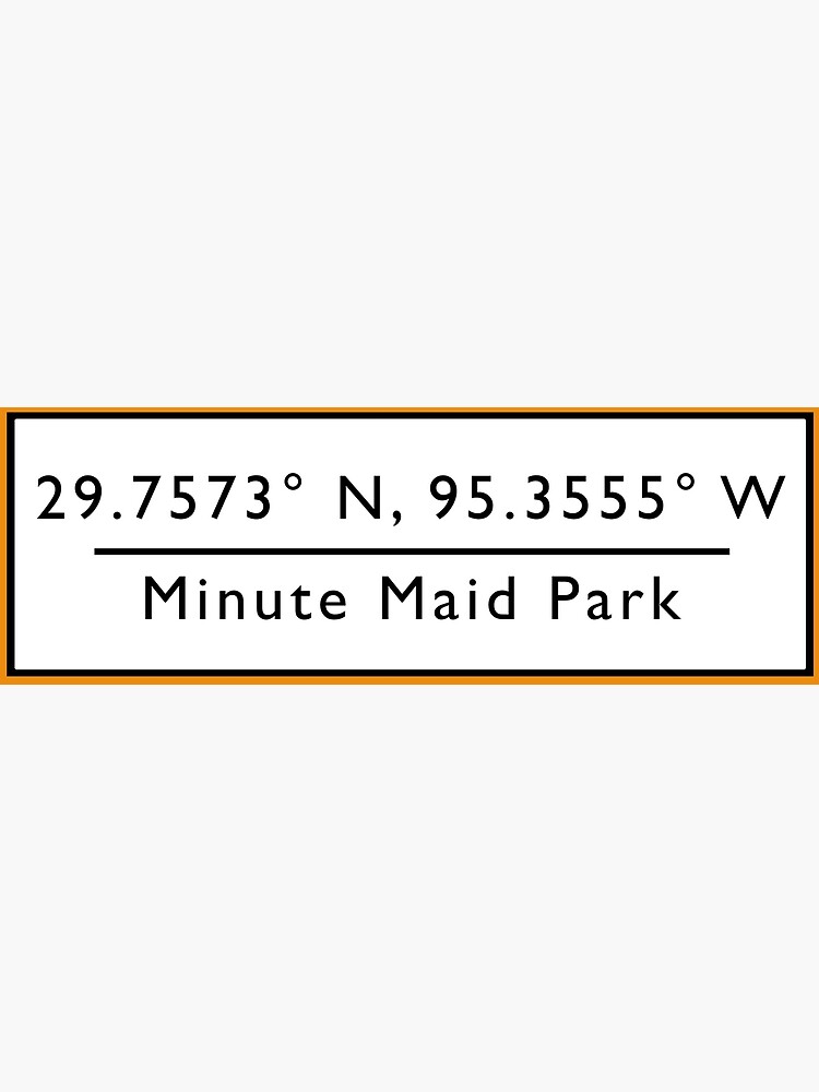 "Minute Maid Park Coordinates" Poster by cocreations Redbubble