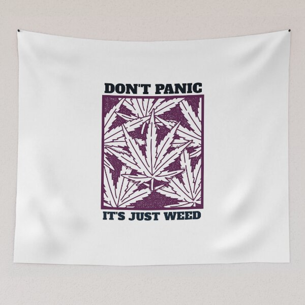 Item preview, Don't Panic, Its just weed designed and sold by officialartzzz.