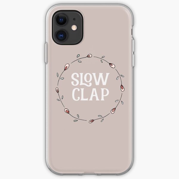Slow clap iPhone Soft Case