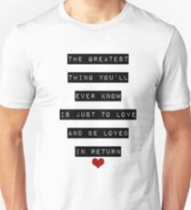 The Greatest Thing You'll Ever Know Unisex T-Shirt