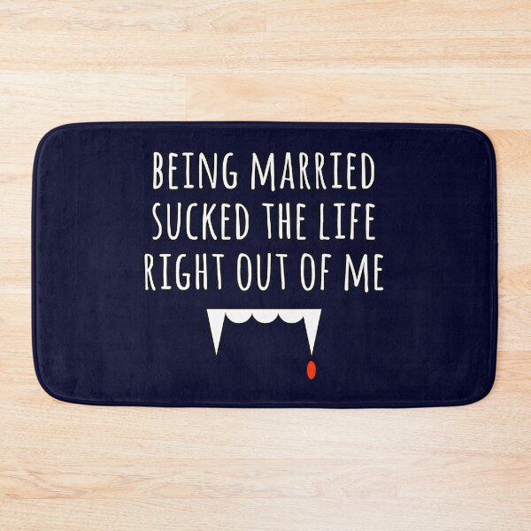 Item preview, Being married sucked the life out of me - marriage is hard - divorce humor designed and sold by smooshfaceutd.
