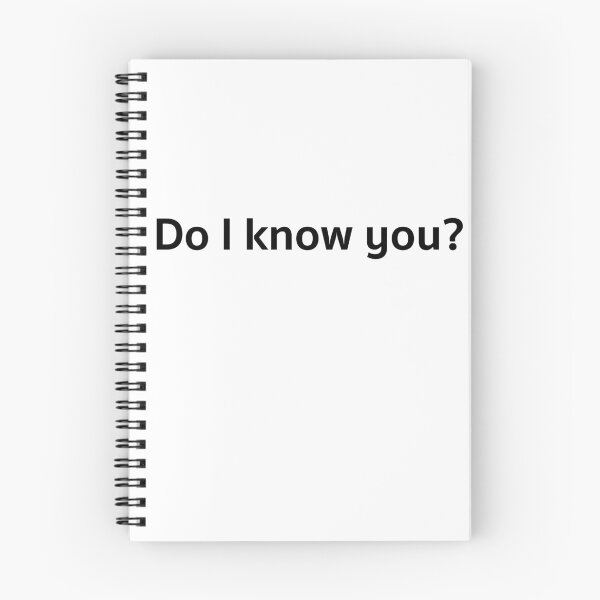 Item preview, Do I know you? designed and sold by A2Gretchen.