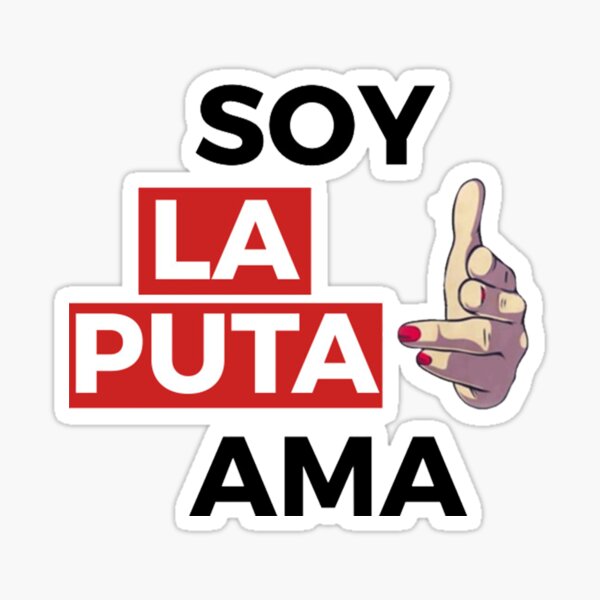 Soy La Puta Ama - Nairobi Sticker