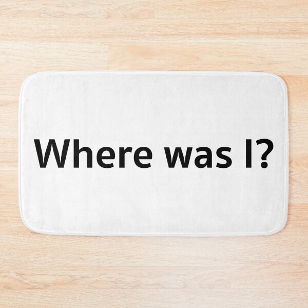 Item preview, Where was I? designed and sold by A2Gretchen.