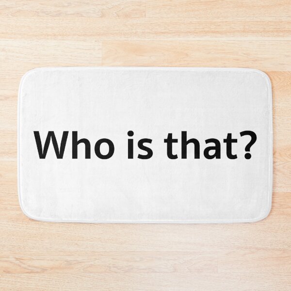 Item preview, Who is that? designed and sold by A2Gretchen.