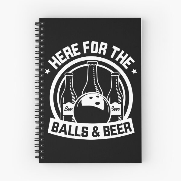Item preview, Here For the Balls And Beer. Funny Bowling designed and sold by ThatMerchStore.