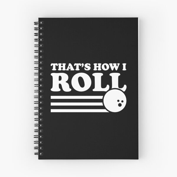 Item preview, Thats How I Roll. Bowling designed and sold by ThatMerchStore.
