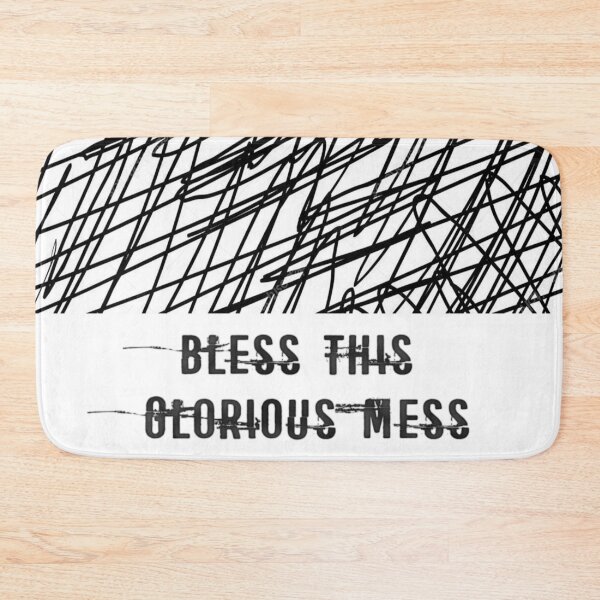 Item preview, Bless this  glorious mess designed and sold by mensijazavcevic.