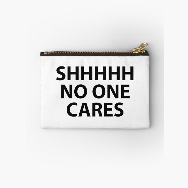 Aperçu de l'œuvre SHHHHH NO ONE CARES créée et vendue par Evelyusstuff.
