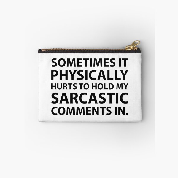 Item preview, Sometimes it physically hurts to hold my sarcasm designed and sold by Evelyusstuff.