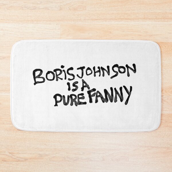 Item preview, "Boris Johnson Is A Pure Fanny" Graffiti designed and sold by PureDeadBraw.