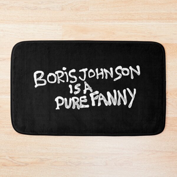 Item preview,  "Boris Johnson Is A Pure Fanny" Graffiti (White Spray) designed and sold by PureDeadBraw.