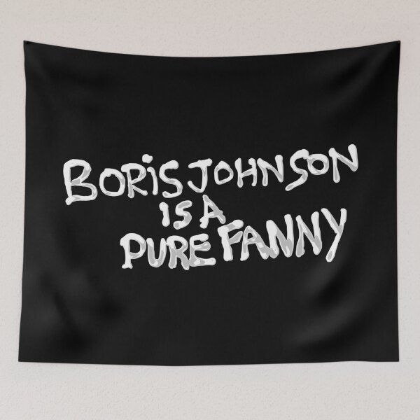 Item preview,  "Boris Johnson Is A Pure Fanny" Graffiti (White Spray) designed and sold by PureDeadBraw.