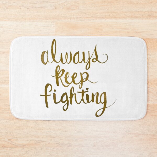 Item preview, Always Keep Fighting Calligraphy designed and sold by Carpenoctemily.