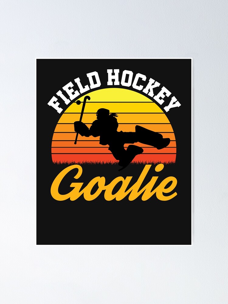 "Field Hockey Goalie" Poster by jaygo Redbubble