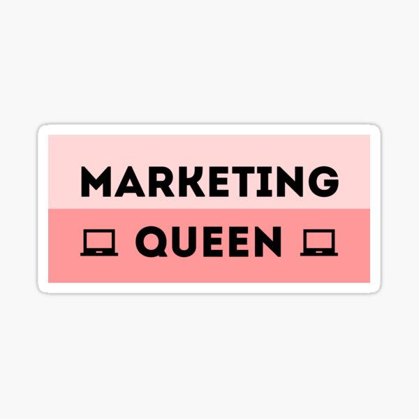 Marketing Queen Sticker