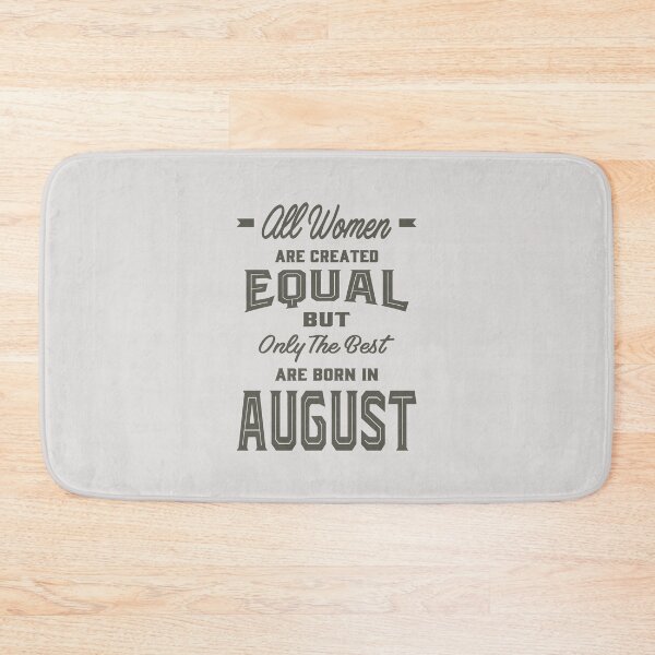 Item preview, All Women Are Born In August designed and sold by cidolopez.