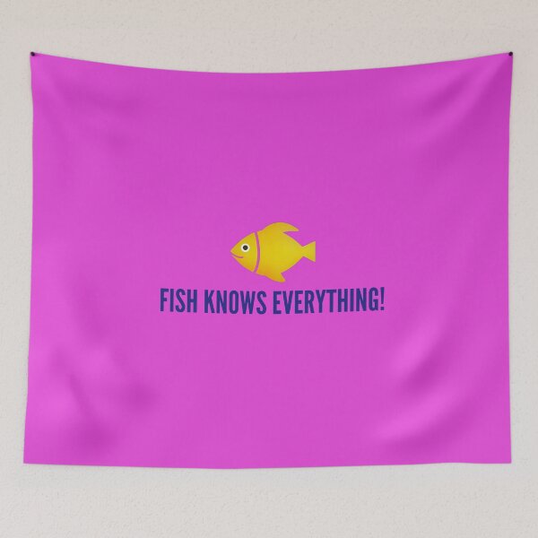 Item preview, Fish knows everything! designed and sold by mstfcntrk.