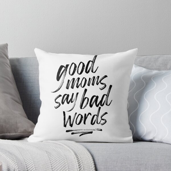 Item preview, Good Moms Say Bad Words designed and sold by Allison Manson.