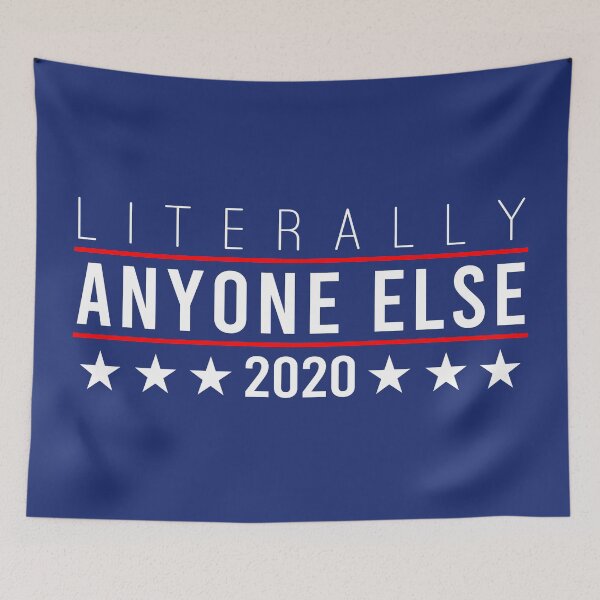 Item preview, Literally Anyone Else 2020 designed and sold by Olivia Ossege.