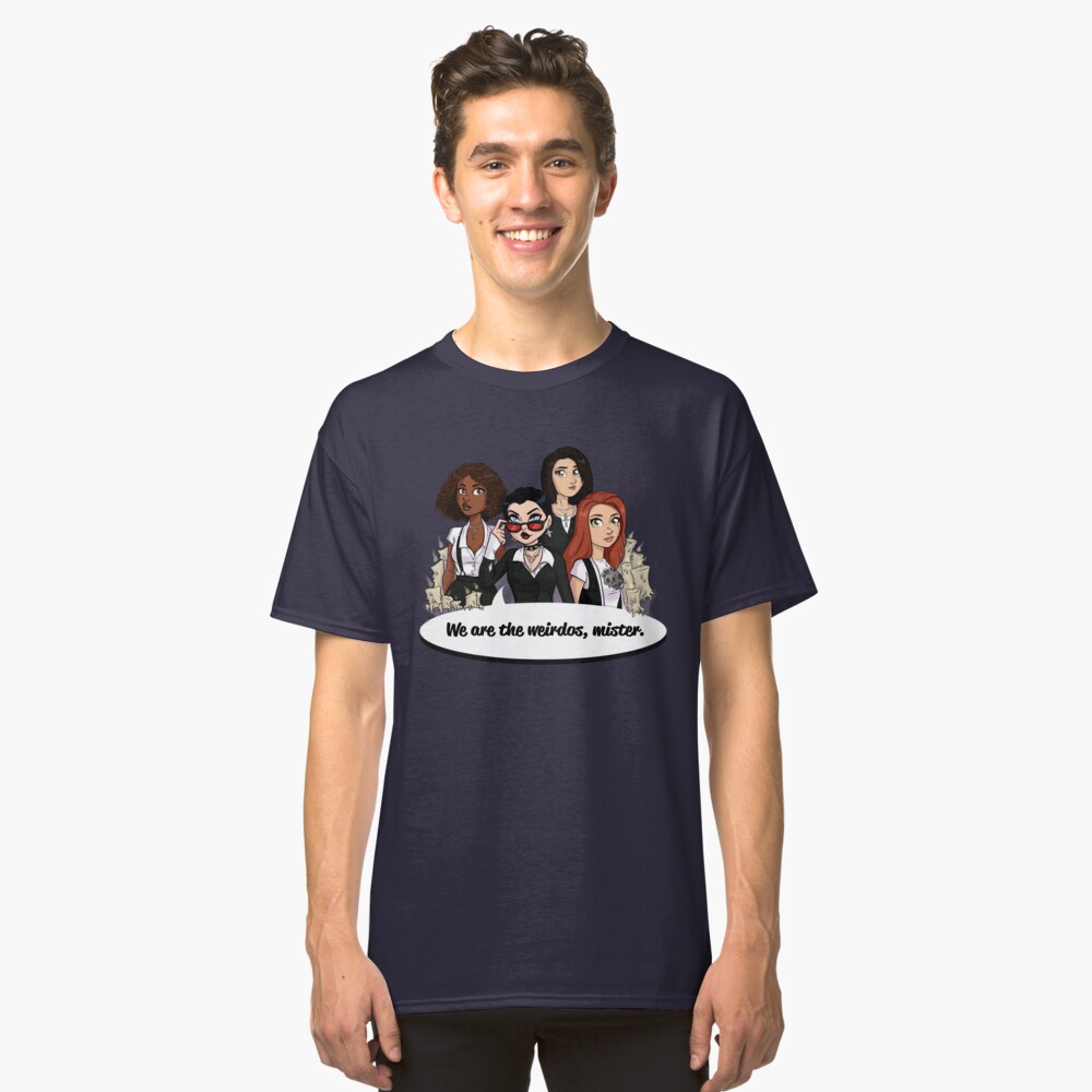 We Are the Weirdos, Mister Classic T-Shirt
