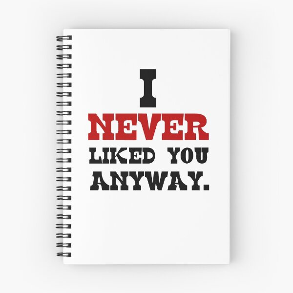 Item preview, I NEVER LIKED YOU ANYWAY designed and sold by Divertions.