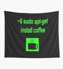 Linux sudo apt-get install coffee Wall Tapestry