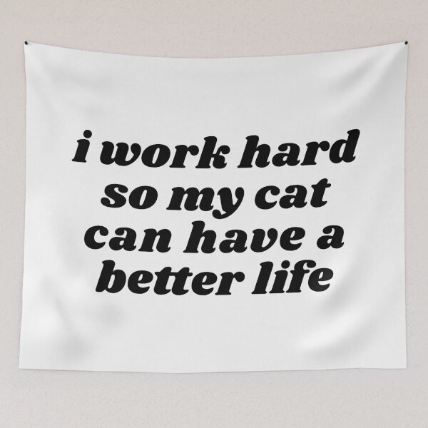 Item preview, I work hard so my cat can have a better life designed and sold by omgcatz.