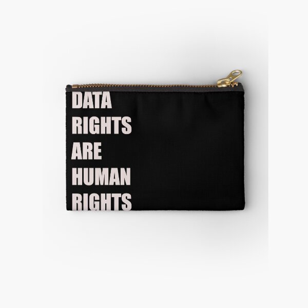 Item preview, DATA RIGHTS ARE HUMAN RIGHTS - WHITE TEXT - TECHNOLOGY DESIGN designed and sold by Iskybibblle.