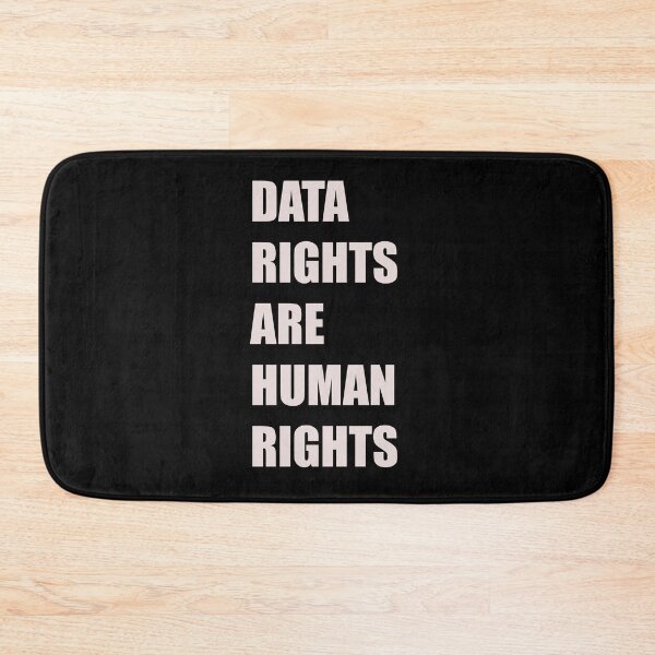 Item preview, DATA RIGHTS ARE HUMAN RIGHTS - WHITE TEXT - TECHNOLOGY DESIGN designed and sold by Iskybibblle.