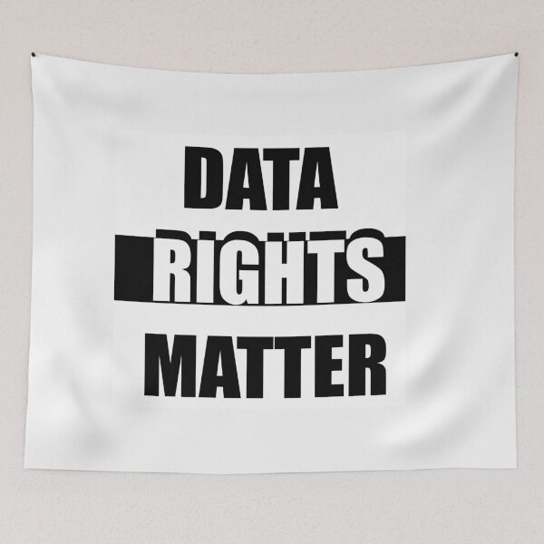 Item preview, DATA RIGHTS MATTER - BLACK AND WHITE TEXT - TECHNOLOGY DESIGN designed and sold by Iskybibblle.