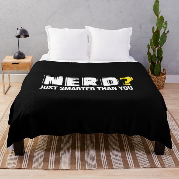 Item preview, Nerd? Just Smarter Than You designed and sold by krishnesh.