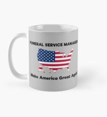 Funeral Service Managers MAGA Classic Mug