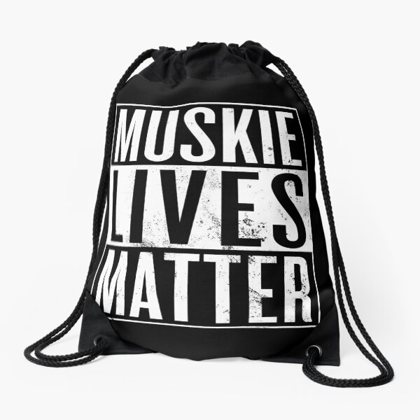 Muskie Lives Matter Drawstring Bag
